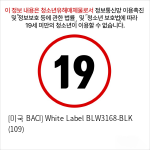 [미국 BACI] White Label BLW3168-BLK (109)