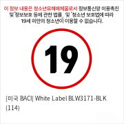 [미국 BACI] White Label BLW3171-BLK (114)